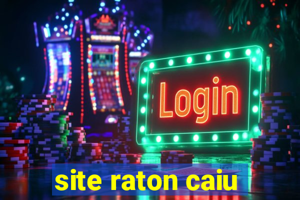 site raton caiu